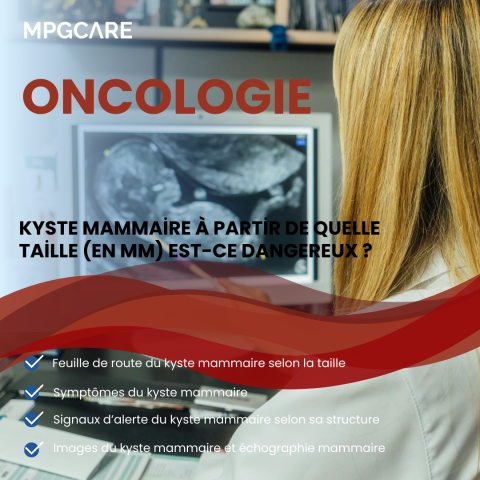 Kyste mammaire à partir de quelle taille (en mm) est-ce dangereux ?